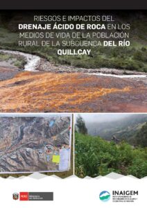 Reseña crítica de la publicación «Riesgos e impactos del drenaje ácido de roca en los medios de vida de la población rural de la subcuenca del río Quillcay» del INAIGEM